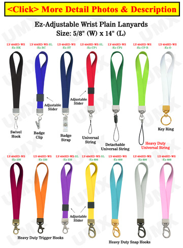 Wrist Lanyards: 5/8" Ez-Adjustable Heavy Duty Plain Color Models With Adjustable Length Capability