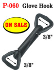 3/8" Strap Glove Hooks: For Gloves, Vests, Furniture or Bed Spreads P-060/Per-Piece